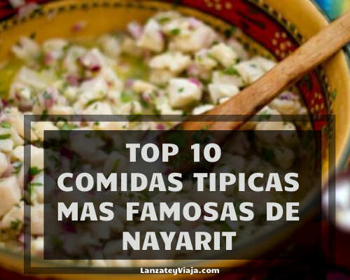 ᐅ Top 10 Comidas Típicas de Nayarit【Platillos, Ingredientes y Preparación】