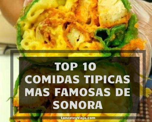 ᐅ Top 10 Comidas Típicas de Sonora【Platillos, Ingredientes y Preparación】